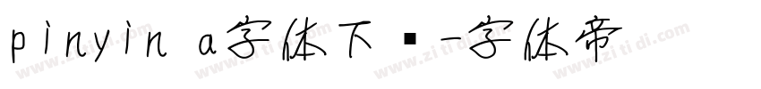 pinyin a字体下载字体转换